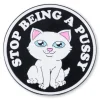 Unisex Ripndip Stop Being A Pussy Pin